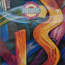 The Crusaders – албум Life In The Modern World