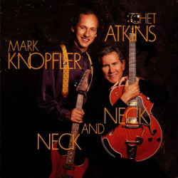Chet Atkins And Mark Knopfler – Neck And Neck