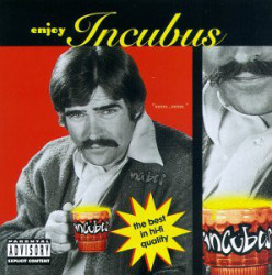 Incubus – Enjoy Incubus