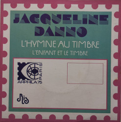 Jacqueline Danno –сингъл L'hymne Au Timbre / L'Enfant Et Le Timbre