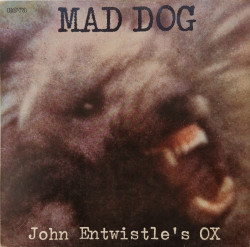 John Entwistle's Ox – албум Mad Dog