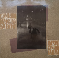 World Saxophone Quartet ‎– албум Dances And Ballads