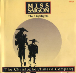 Boublil & Schönberg ‎– албум Miss Saigon ‎– албум The Highlights (CD)