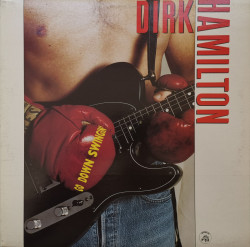 Dirk Hamilton – албум Go Down Swingin'