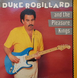 Duke Robillard And The Pleasure Kings – албум Duke Robillard And The Pleasure Kings
