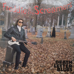 Freddie & The Screamers – албум Death Letter Blues