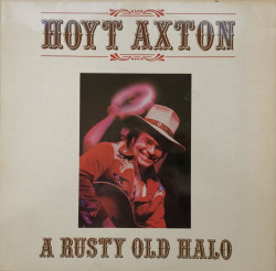 Hoyt Axton – албум A Rusty Old Halo