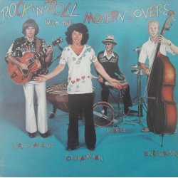 Jonathan Richman & The Modern Lovers ‎– албум Rock 'N' Roll With The Modern Lovers