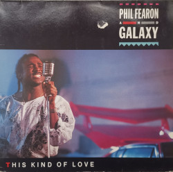 Phil Fearon & Galaxy ‎– албум This Kind Of Love