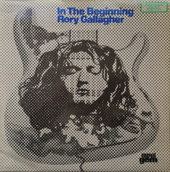 Rory Gallagher – албум In The Beginning - An Early Taste Of Rory Gallagher
