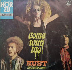 Rust ‎– албум Come With Me