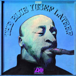 Yusef Lateef – албум The Blue Yusef Lateef