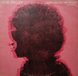 Bob Dylan – албум Historical Archives Vol. 1