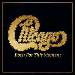 Chicago – албум Born For This Moment