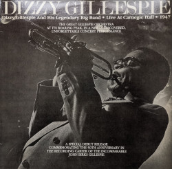 Dizzy Gillespie – албум Dizzy Gillespie and his Legendary Big Band Live at Carnegie Hall 1947