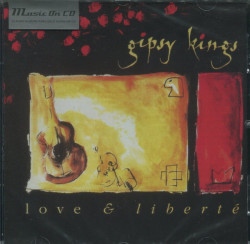 Gipsy Kings – албум Love & Liberté (CD)