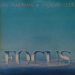 Jan Akkerman & Thijs Van Leer ‎– албум Focus