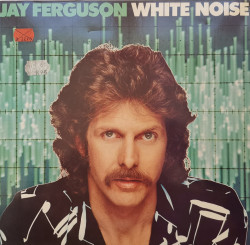 Jay Ferguson ‎– албум White Noise