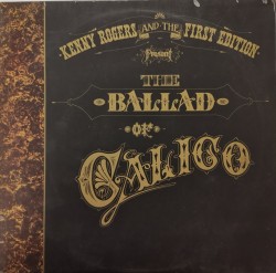 Kenny Rogers And The First Edition ‎– албум The Ballad Of Calico