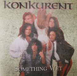 Konkurent ‎– албум Something wet