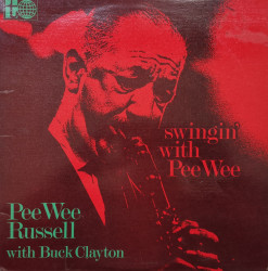 Pee Wee Russell With Buck Clayton – албум Swingin' With Pee Wee