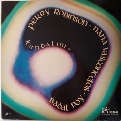 Perry Robinson - Nana Vasconcelos - Badal Roy ‎– албум Kundalini
