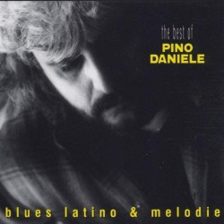 Pino Daniele – албум (The Best Of Pino Daniele) Blues Latino & Melodie (CD)