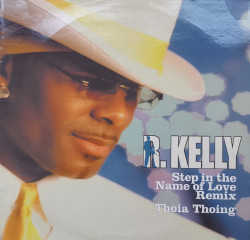 R. Kelly – сингъл Step In The Name Of Love (Remix)