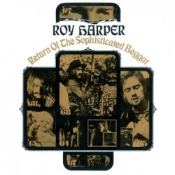 Roy Harper - албум Return of the Sophisticated Beggar