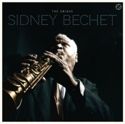 Sidney Bechet ‎– албум The Unique
