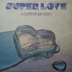 Super Love – албум A Super Kinda Feelin'