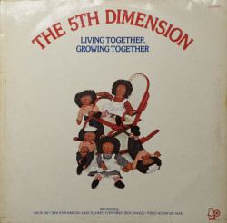The 5th Dimension – албум Living Together, Growing Together