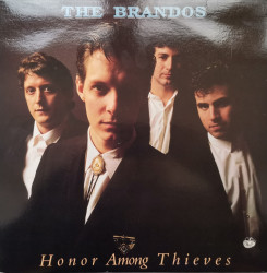 The Brandos ‎– албум Honor Among Thieves