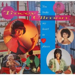 Tracey Ullman ‎– албум You Broke My Heart In 17 Places
