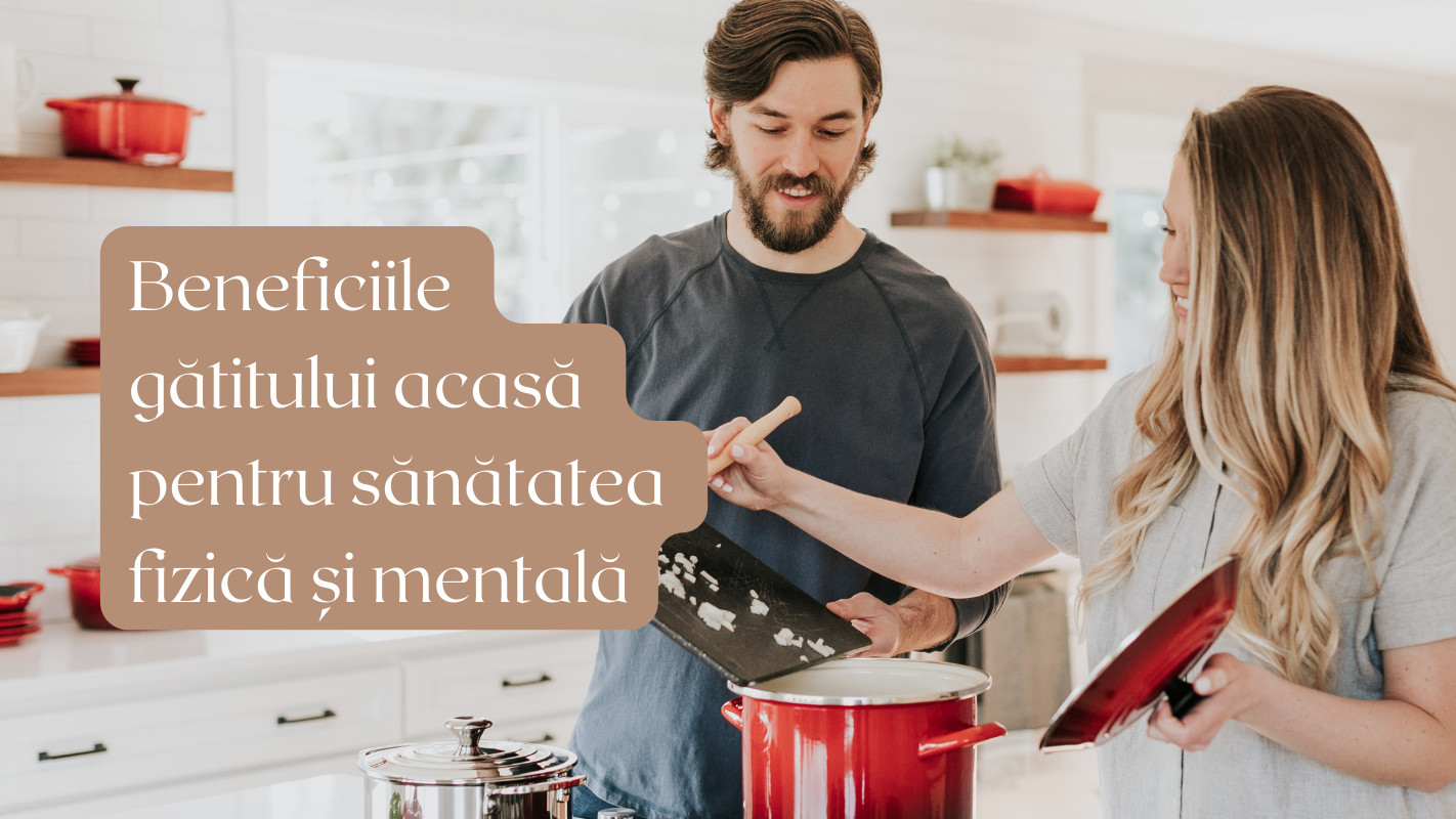 Cum îți poate schimba viața Gătitul Acasă?