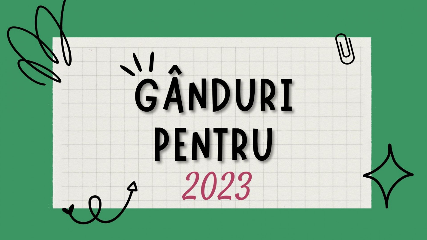Gânduri pentru 2023