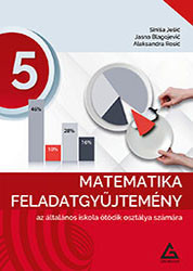 Matematika 5, zbirka zadataka iz matematike za 5. razred osnovne škole na mađarskom jeziku