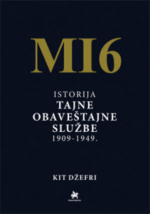 MIMI6: Istorija tajne obaveštajne službe 1909-1949