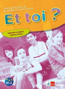Et toi 2, udžbenik za francuski jezik za 6. razred osnovne škole sa 2 CDa