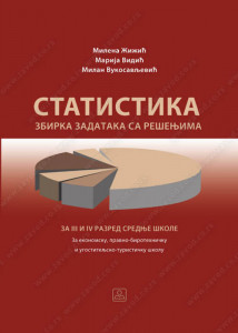 Statistika, zbirka zadataka sa rešenjima za 3. i 4. razred srednje škole