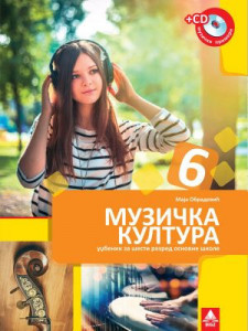 Muzička kultura 6, udžbenik i CD za 6. razred osnovne škole
