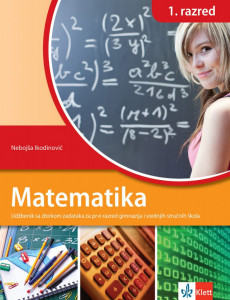 Matematika 1, udžbenik sa zbirkom zadataka za prvi razred gimnazija i srednjih stručnih škola na bosanskom jeziku