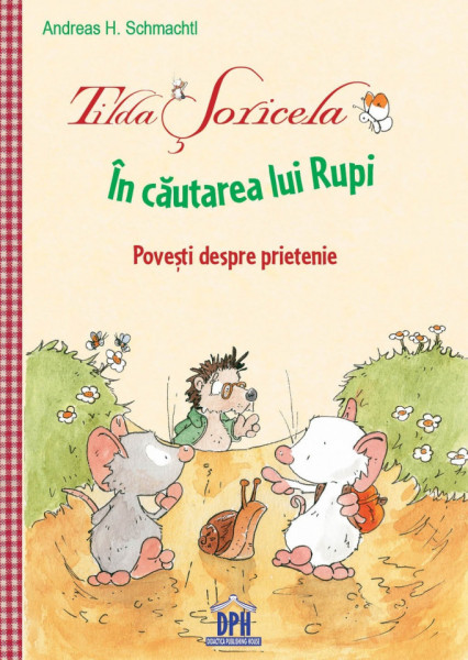 Tilda soricela - in cautarea lui Rupi