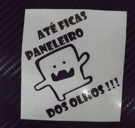 Autocolante - Até ficas paneleiro dos olhos !!! 3