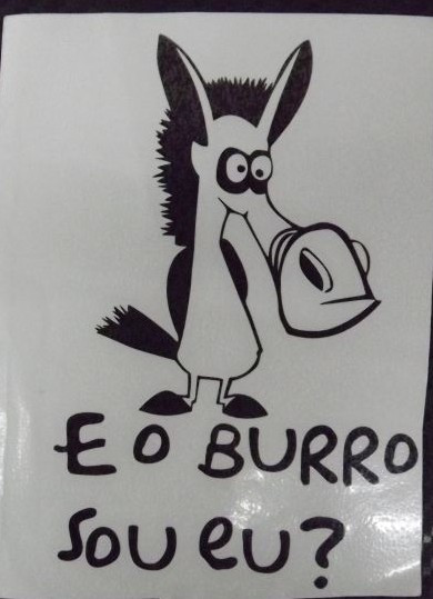 Autocolante - E o Burro Sou Eu?