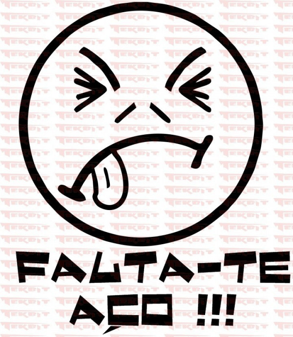 Autocolante - Falta-te aço !!!