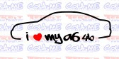 Autocolante - I Love my A6 4B