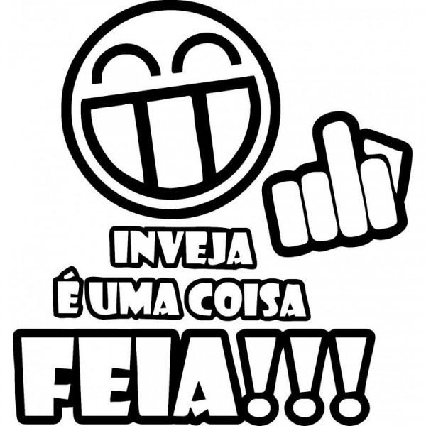 Autocolante - A Inveja é Uma Coisa Feia