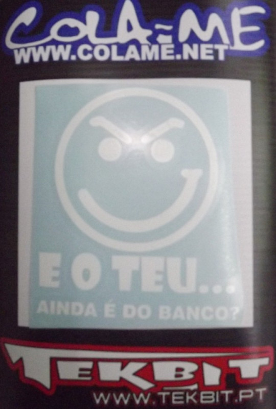 Autocolante - E o teu? Ainda é do banco?