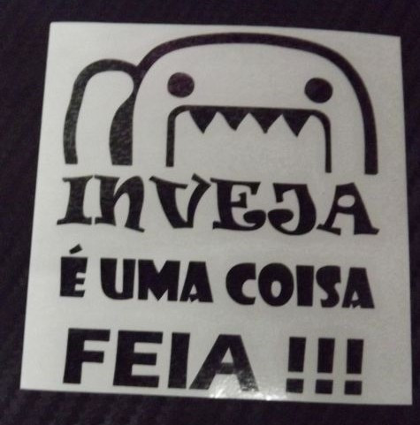 Autocolante - INVEJA É UMA COISA FEIA - DOMO